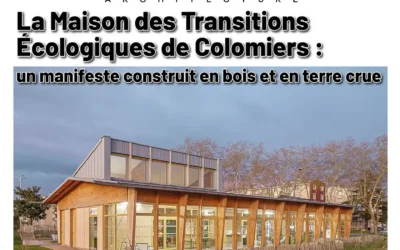 La Maison des Transitions Écologiques de Colomiers : un manifeste pour l’avenir