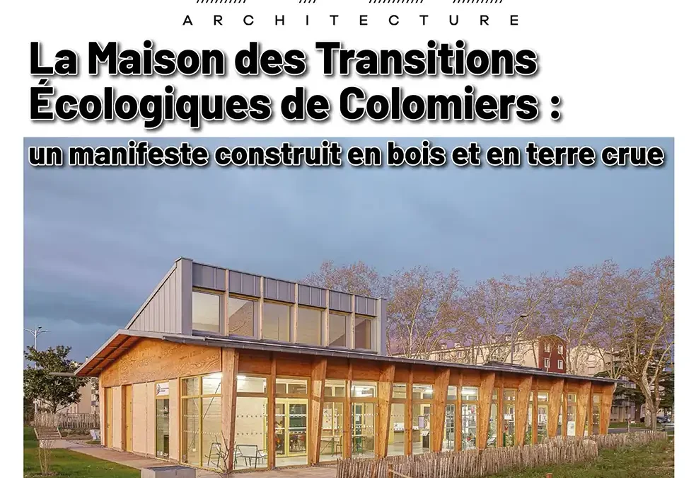 La Maison des Transitions Écologiques de Colomiers : un manifeste pour l’avenir