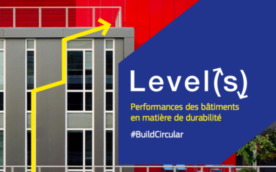 Level(s), un nouveau cadre européen pour la construction durable