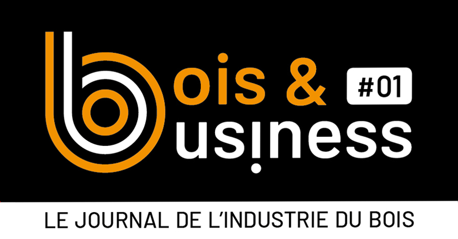 Bois and Business : Le nouveau journal de l’industrie du bois et des solutions constructives !