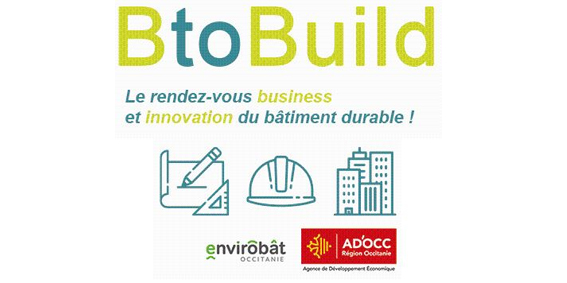 BtoBuild, le rendez-vous business et innovation du bâtiment durable le 03 décembre 2021